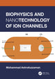 Book cover of: Biophysics and Nanotechnology of Ion Channels. By: Mohammad Ashrafuzzaman