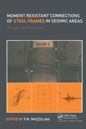 Moment Resistant Connections of Steel Frames in Seismic Areas