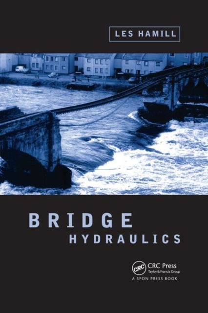 Book cover of: Bridge Hydraulics. By: Les Hamill