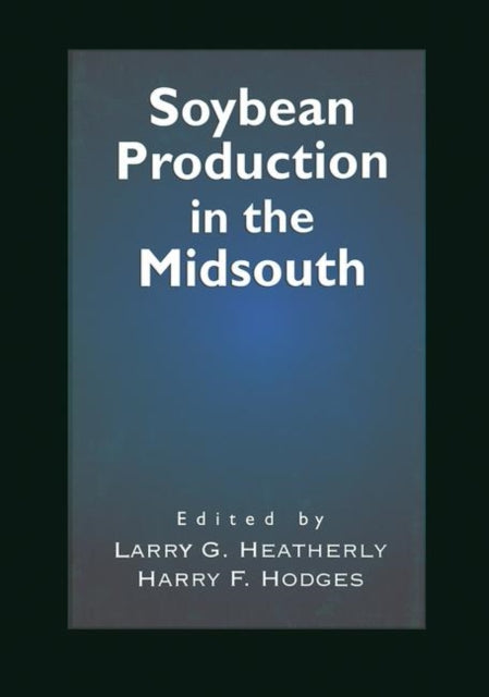 Book cover of: Soybean Production in the Midsouth