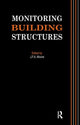 Book cover of: Monitoring Building Structures. By: J. F. A. Moore