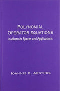 Polynomial Operator Equations in Abstract Spaces and Applications