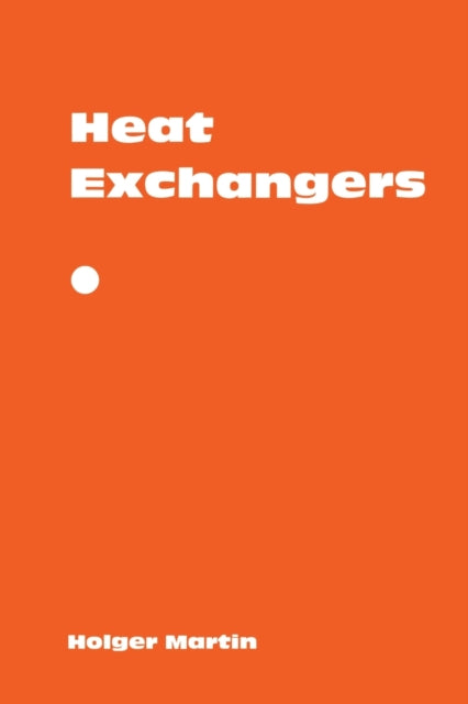 Book cover of: Heat Exchangers. By: Holger Martin