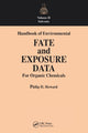 Book cover of: Handbook of Environmental Fate and Exposure Data For Organic Chemicals, Volume II