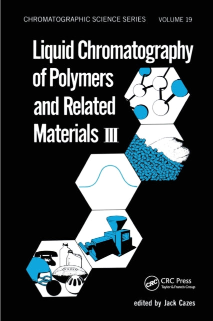 Book cover of: Liquid Chromatography of Polymers and Related Materials. III