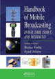 Book cover of: Handbook of Mobile Broadcasting. By: Borko Furht
