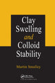 Book cover of: Clay Swelling and Colloid Stability