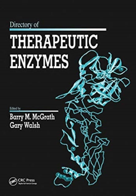 Book cover of: Directory of Therapeutic Enzymes. By: Barry M. McGrath