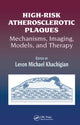 Book cover of: High-Risk Atherosclerotic Plaques. By: Levon Michael Khachigian