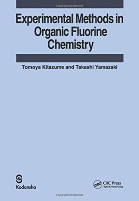 Experimental Methods in Organic Fluorine Chemistry
