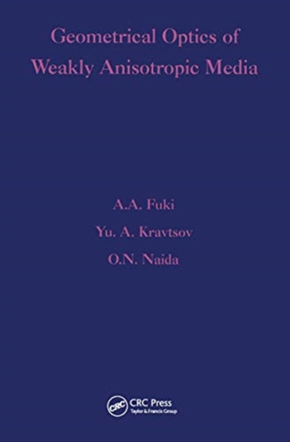 Book cover of: Geometrical Optics of Weakly Anisotropic Media