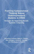 Fostering Computational Thinking Among Underrepresented Students in STEM
