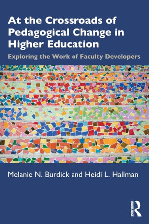 At the Crossroads of Pedagogical Change in Higher Education