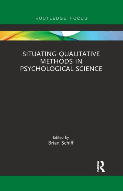 Book cover of: Situating Qualitative Methods in Psychological Science