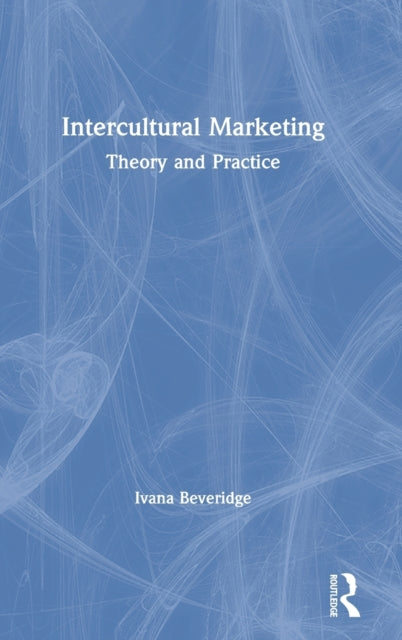 Book cover of: Intercultural Marketing. By: Ivana Beveridge