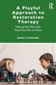 Book cover of: Playful Approach to Restoration Therapy. By: Nancy Frigaard
