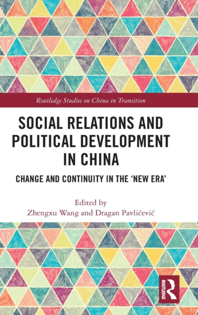 Book cover of: Social Relations and Political Development in China. By: Zhengxu Wang