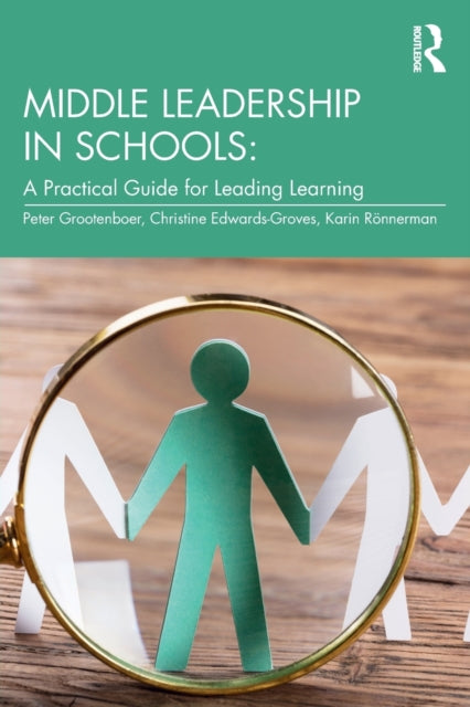Book cover of: Middle Leadership in Schools. By: Peter Grootenboer