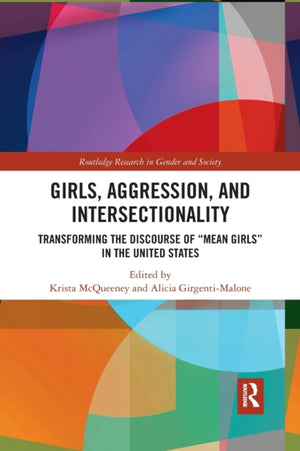 Girls, Aggression, and Intersectionality