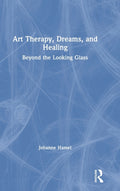 Art Therapy, Dreams, and Healing