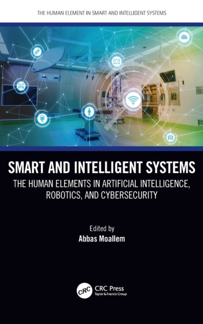 Book cover of: Smart and Intelligent Systems. By: Abbas Moallem