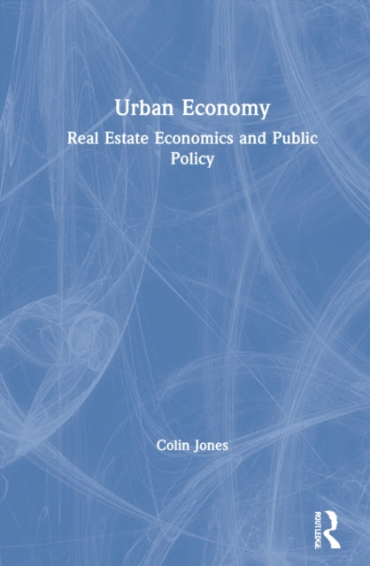 Book cover of: Urban Economy. By: Colin Jones