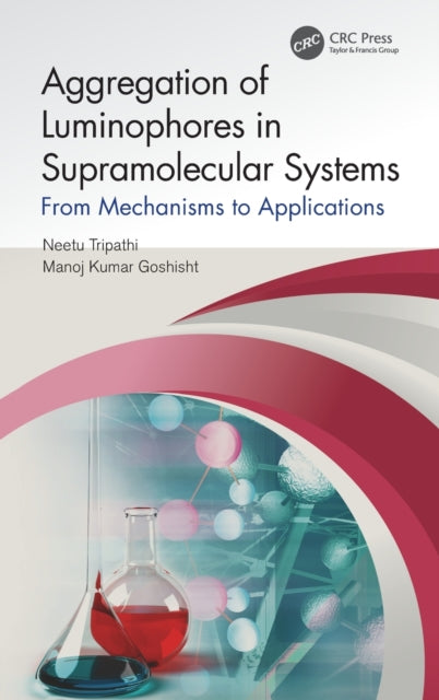 Book cover of: Aggregation of Luminophores in Supramolecular Systems. By: Neetu Tripathi