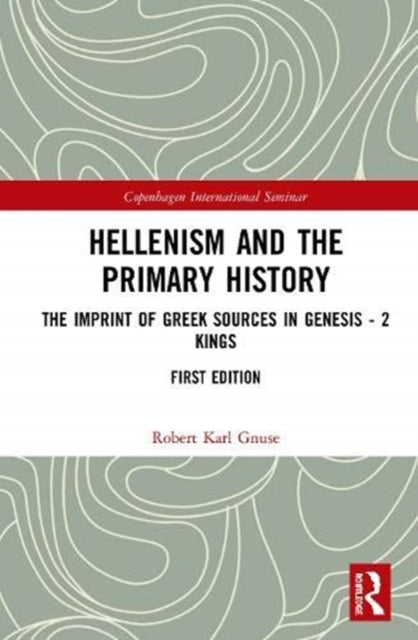 Book cover of: Hellenism and the Primary History. By: Robert Karl Gnuse