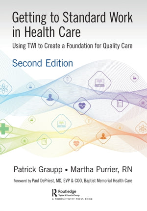 Getting to Standard Work in Health Care