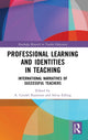 Book cover of: Professional Learning and Identities in Teaching. By: A. Cendel Karaman