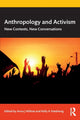 Book cover of: Anthropology and Activism. By: Anna J. Willow