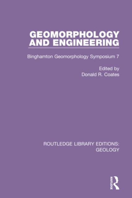 Book cover of: Geomorphology and Engineering. By: Donald R. Coates