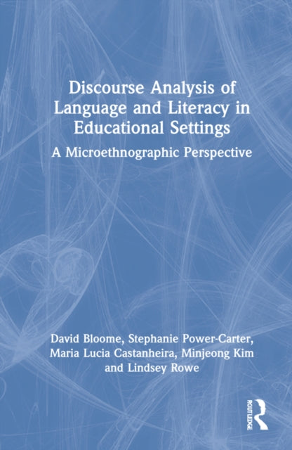 Book cover of: Discourse Analysis of Languaging and Literacy Events in Educational Settings