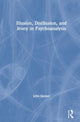 Book cover of: Illusion, Disillusion, and Irony in Psychoanalysis. By: John Steiner