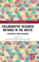 Book cover of: Collaborative Research Methods in the Arctic. By: Anne Merrild Hansen