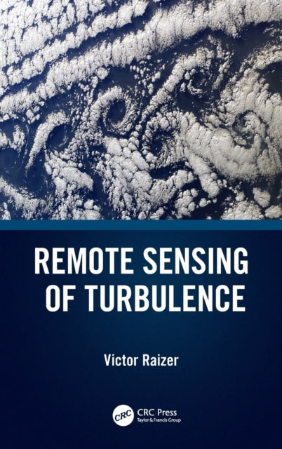 Book cover of: Remote Sensing of Turbulence. By: Victor Yu Raizer