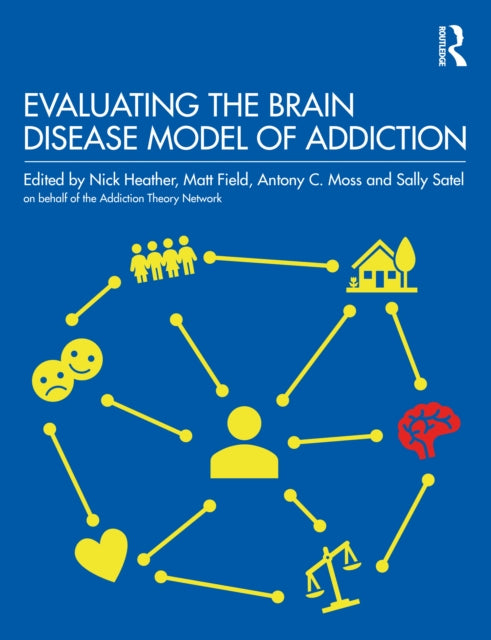 Book cover of: Evaluating the Brain Disease Model of Addiction