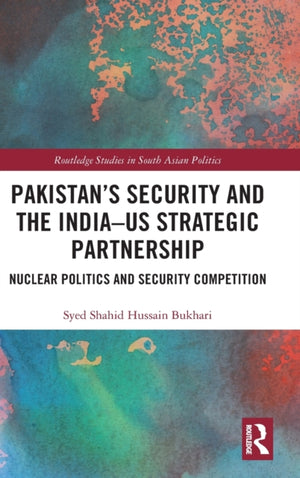 Pakistan’s Security and the India–US Strategic Partnership