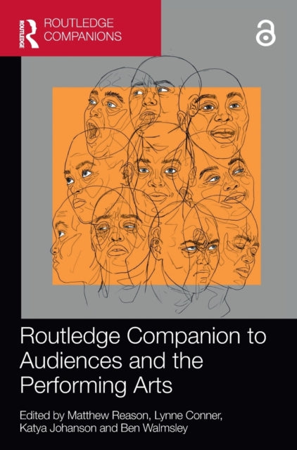 Book cover of: Routledge Companion to Audiences and the Performing Arts. By: Matthew Reason