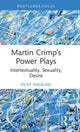 Book cover of: Martin Crimp’s Power Plays. By: Vicky Angelaki