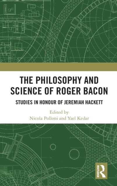 Book cover of: Philosophy and Science of Roger Bacon. By: Nicola Polloni