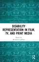 Book cover of: Disability Representation in Film, TV, and Print Media. By: Michael S. Jeffress