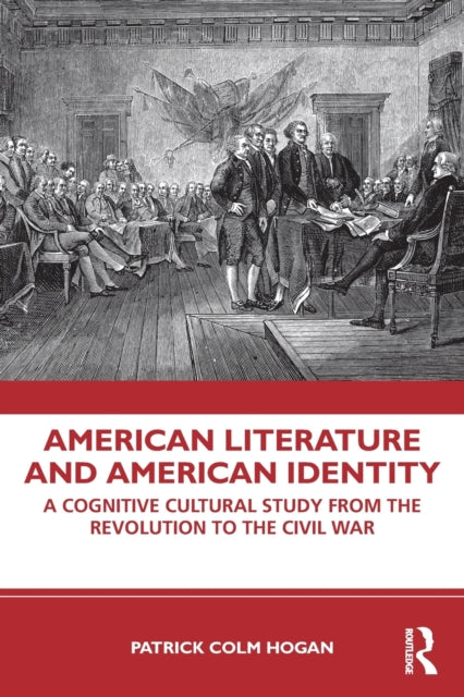 Book cover of: American Literature and American Identity. By: Patrick Colm Hogan