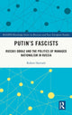 Book cover of: Putin's Fascists. By: Robert Horvath