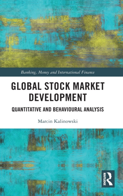 Book cover of: Global Stock Market Development. By: Marcin Kalinowski