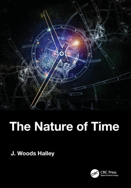Book cover of: Nature of Time. By: J. Woods Halley