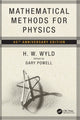 Book cover of: Mathematical Methods for Physics. By: H. W. Wyld