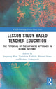 Book cover of: Lesson Study-based Teacher Education. By: Jongsung Kim