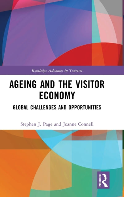 Book cover of: Ageing and the Visitor Economy. By: Stephen Page