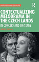 Book cover of: Contextualizing Melodrama in the Czech Lands. By: Judith A. Mabary